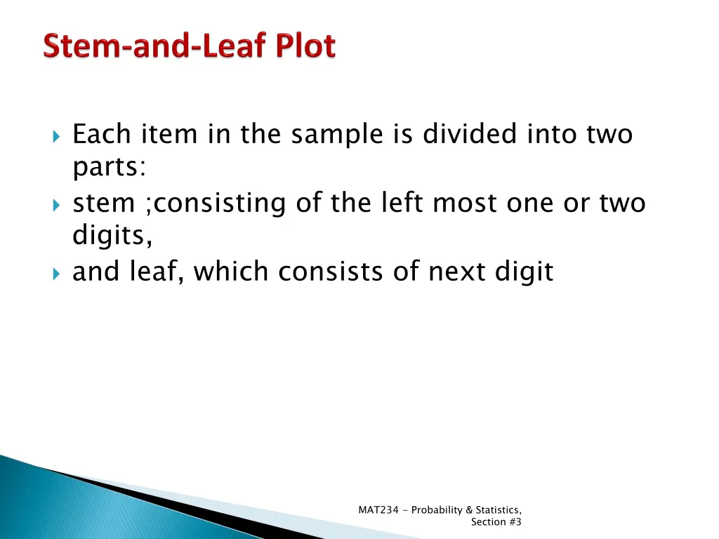 each item in the sample is divided into two parts