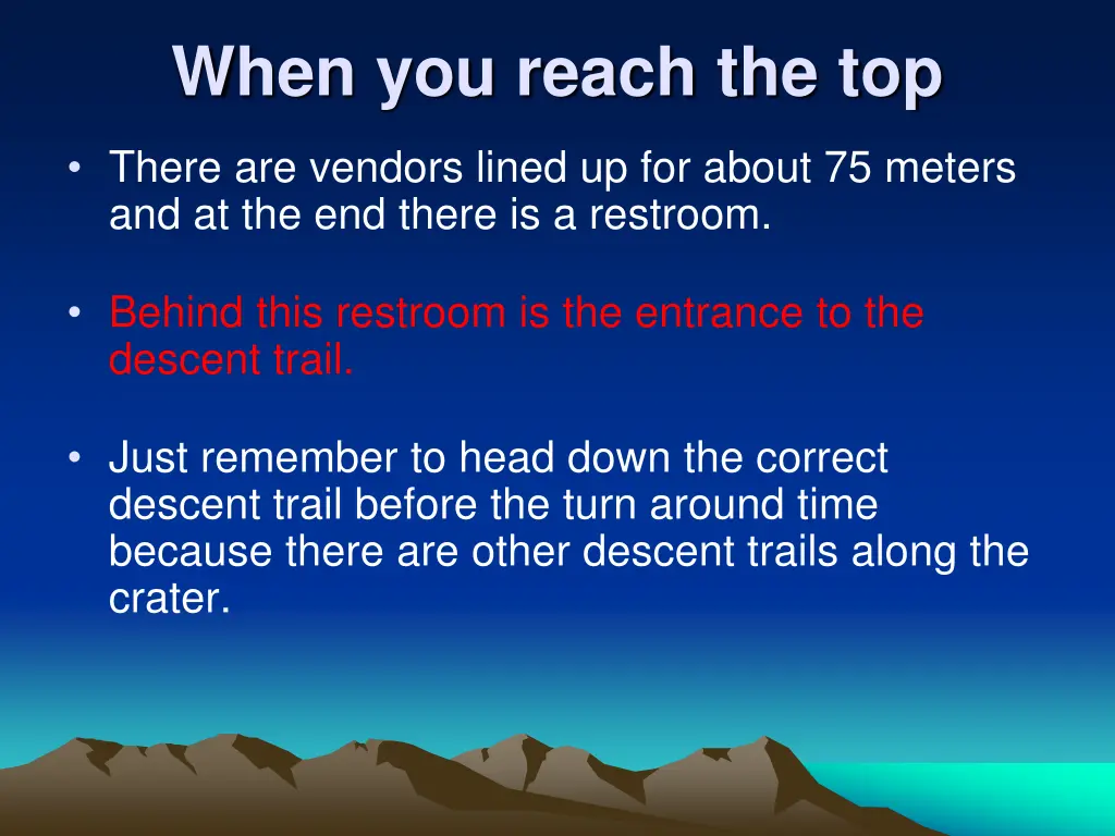 when you reach the top