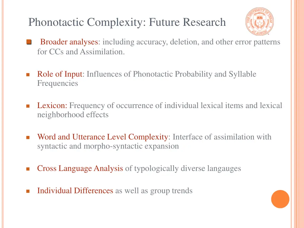 phonotactic complexity future research