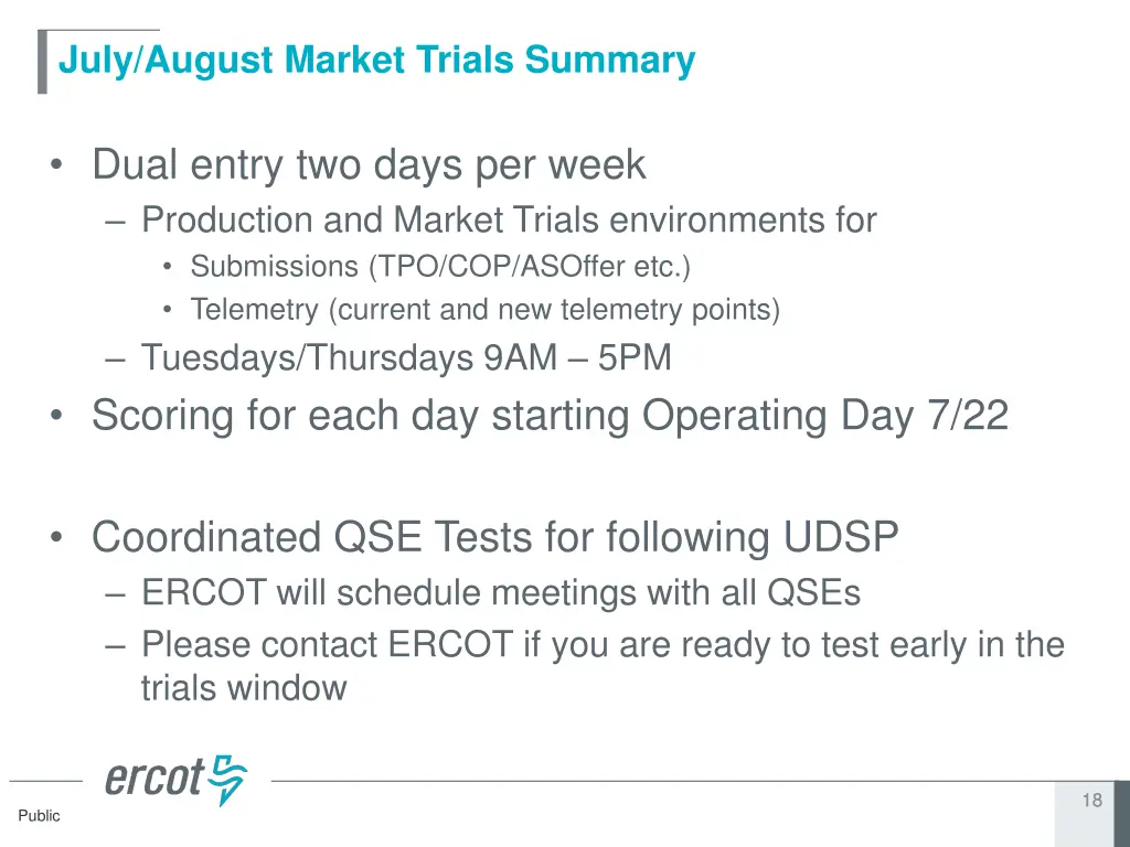 july august market trials summary