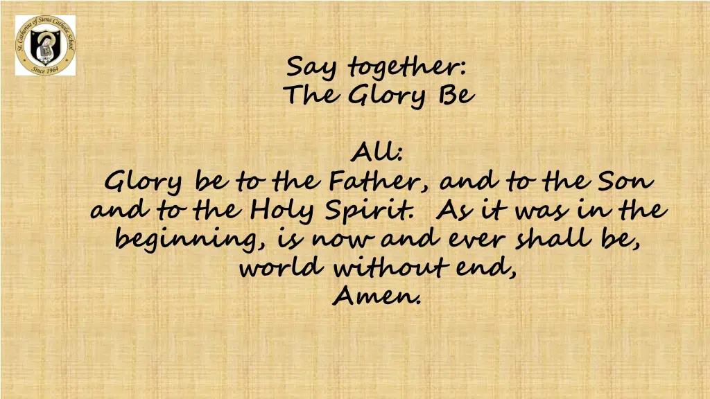 say together the glory be