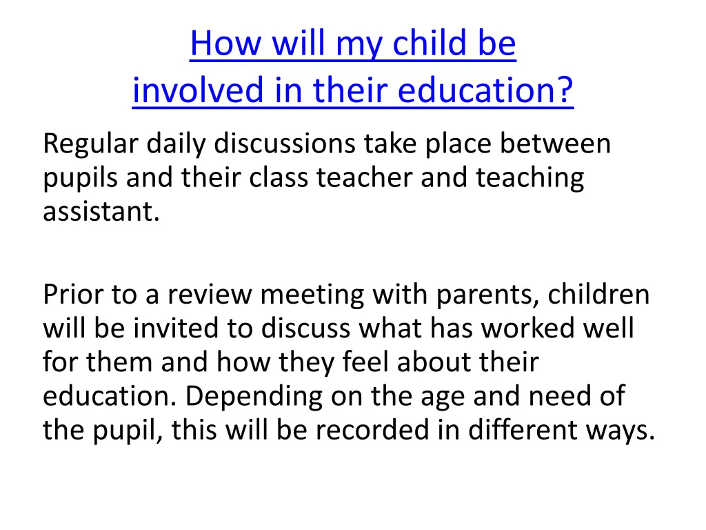 how will my child be involved in their education