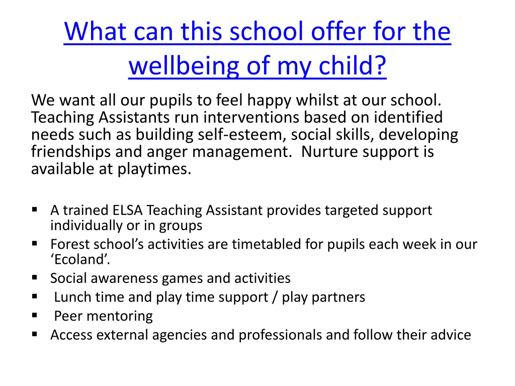 what can this school offer for the wellbeing