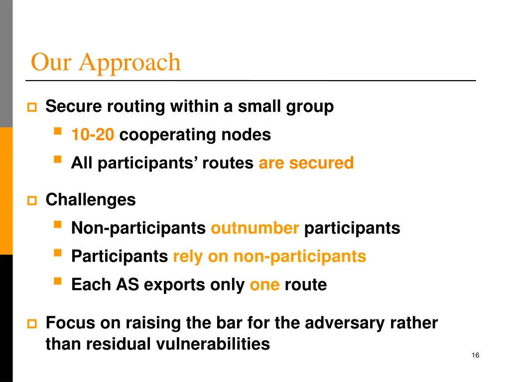 our approach