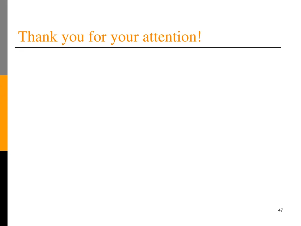 thank you for your attention