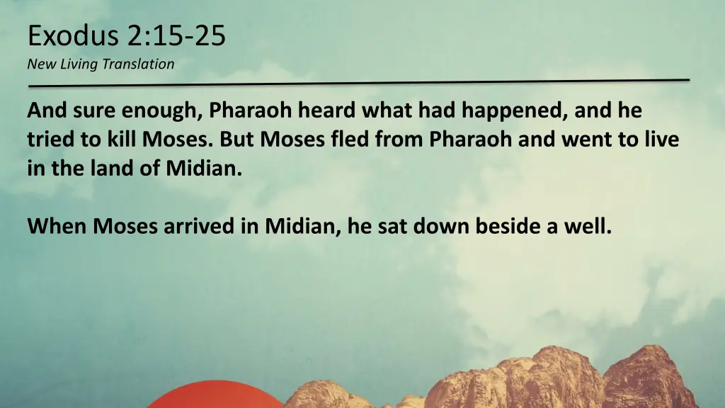 exodus 2 15 25 new living translation