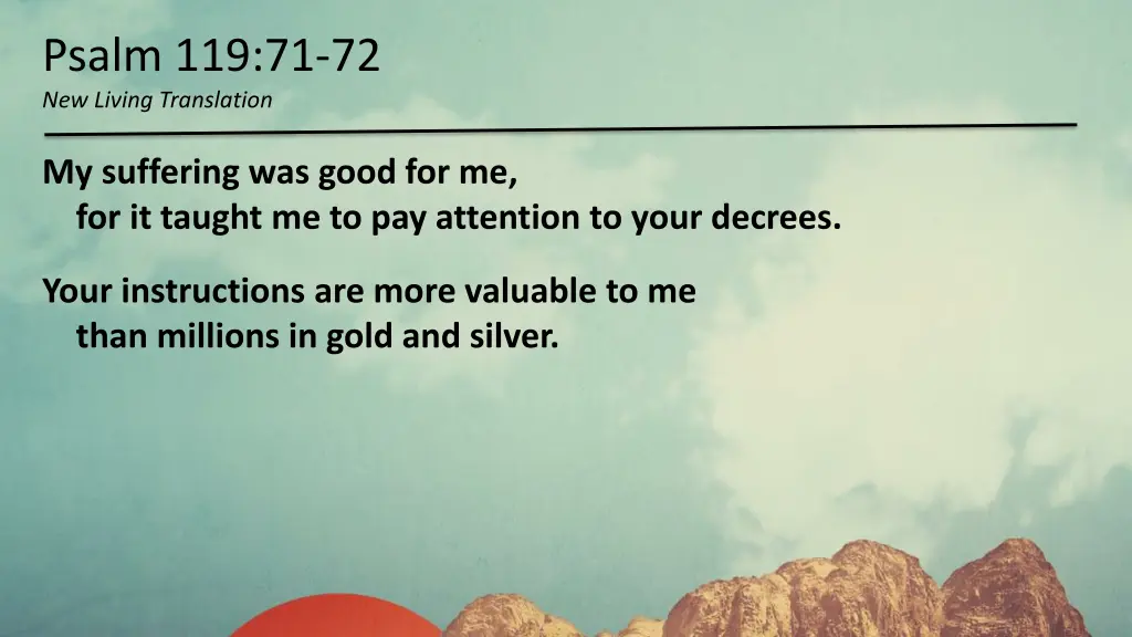 psalm 119 71 72 new living translation