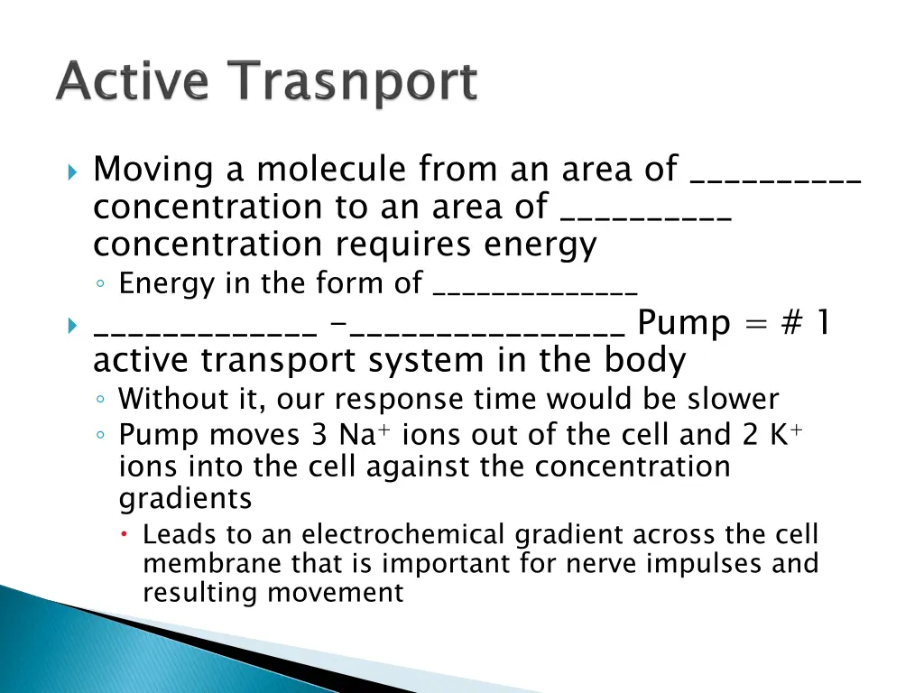moving a molecule from an area of concentration