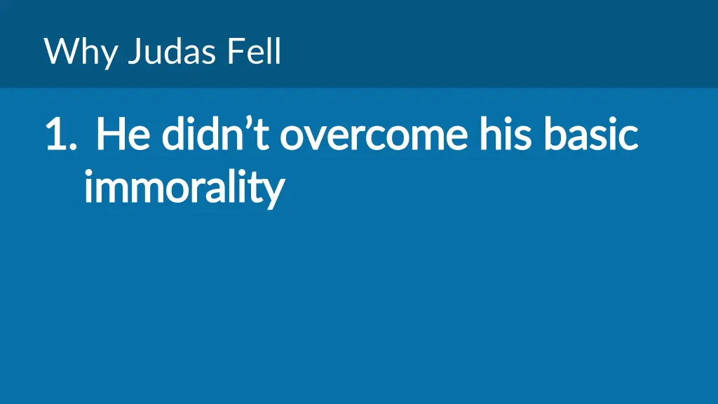 why judas fell