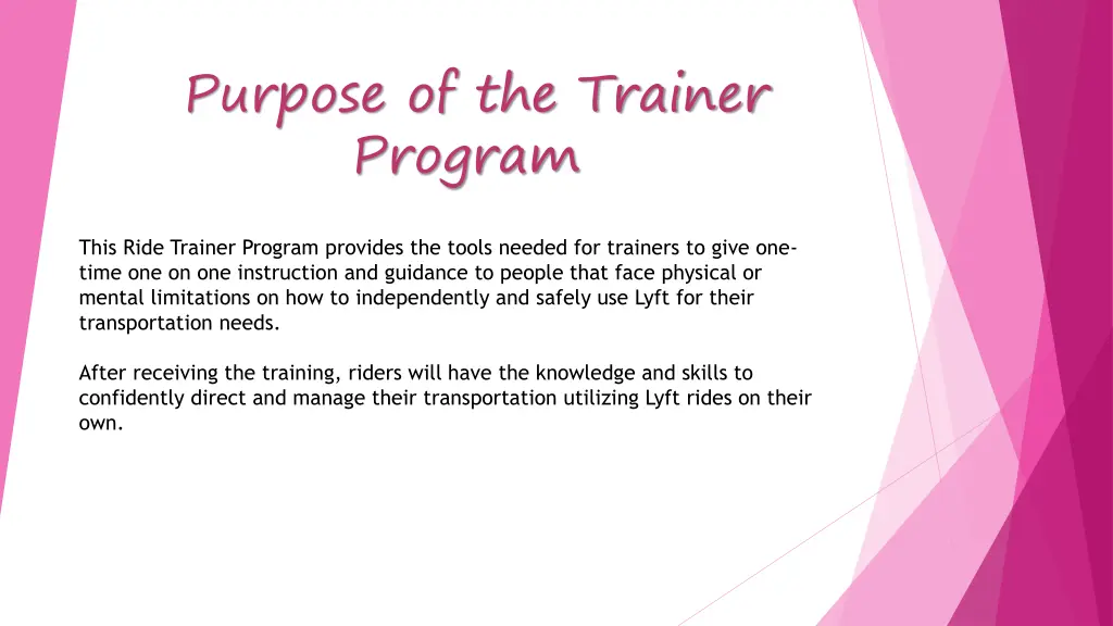 purpose of the trainer program
