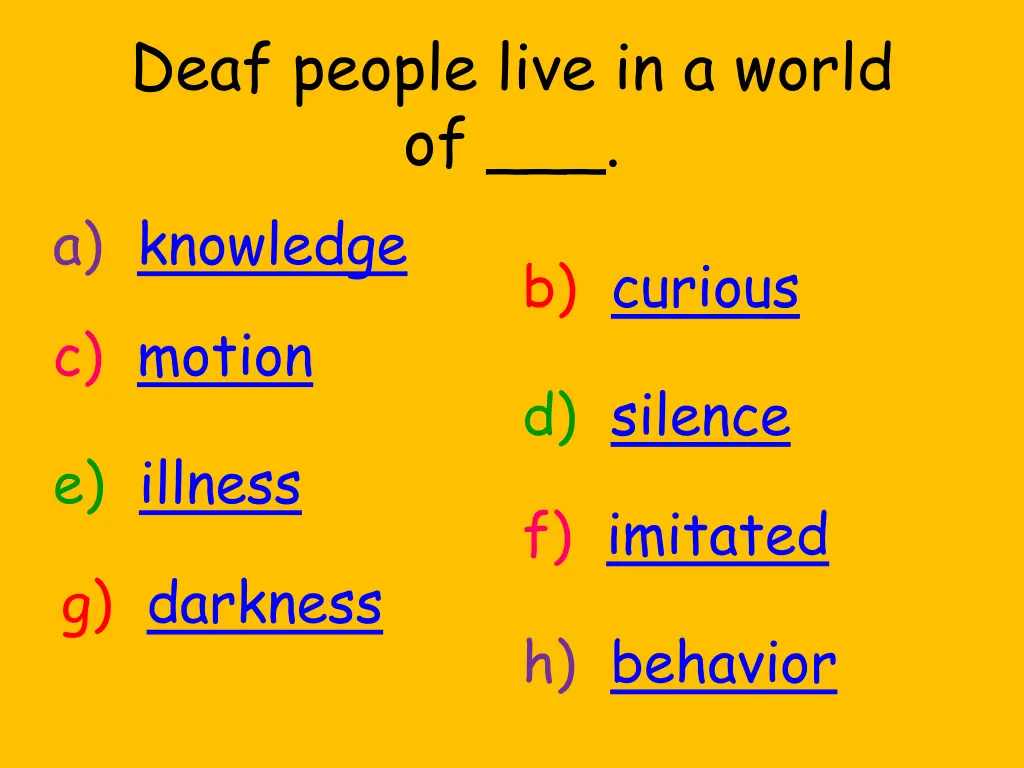 deaf people live in a world of a knowledge