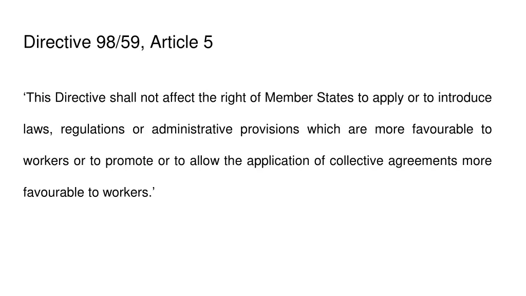 directive 98 59 article 5