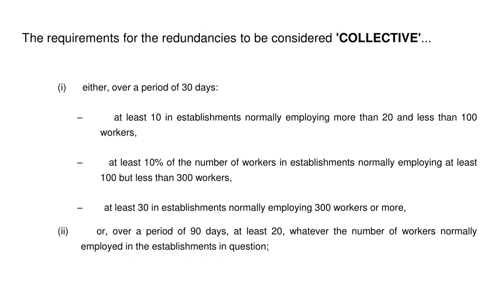 the requirements for the redundancies