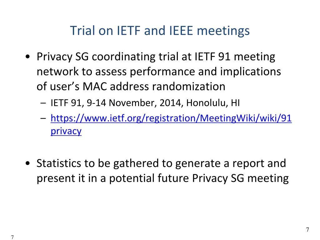 trial on ietf and ieee meetings