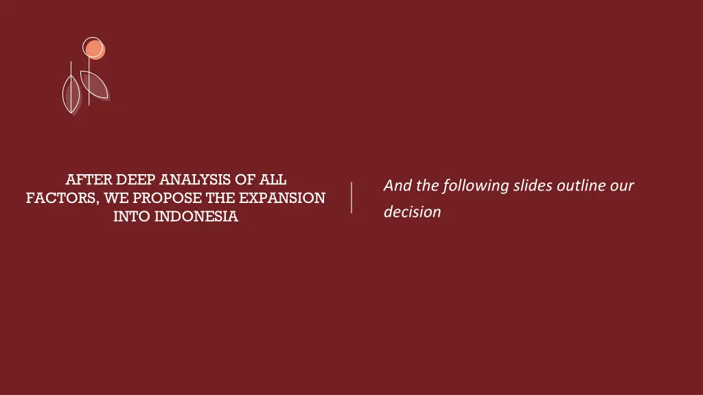 after deep analysis of all factors we propose