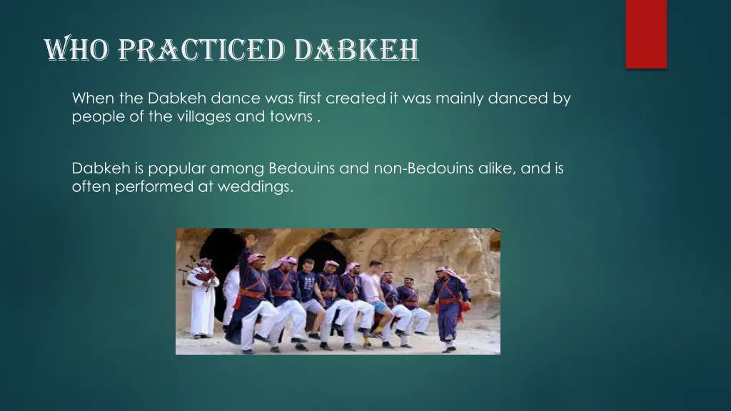 who practiced dabkeh
