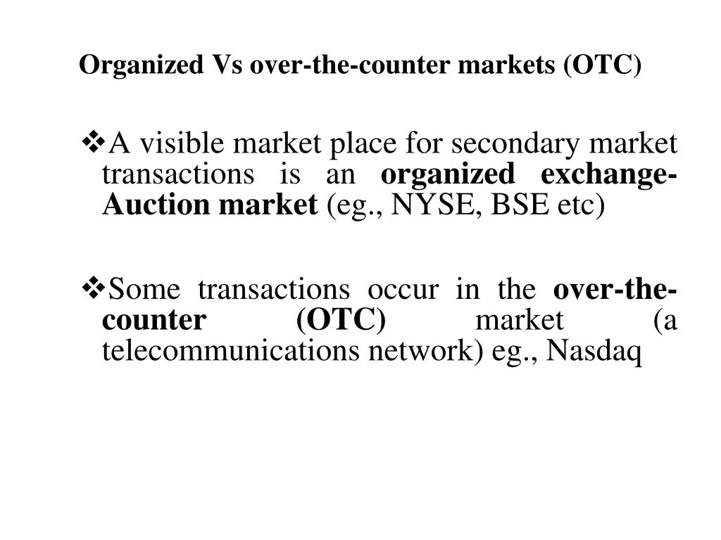 organized vs over the counter markets otc