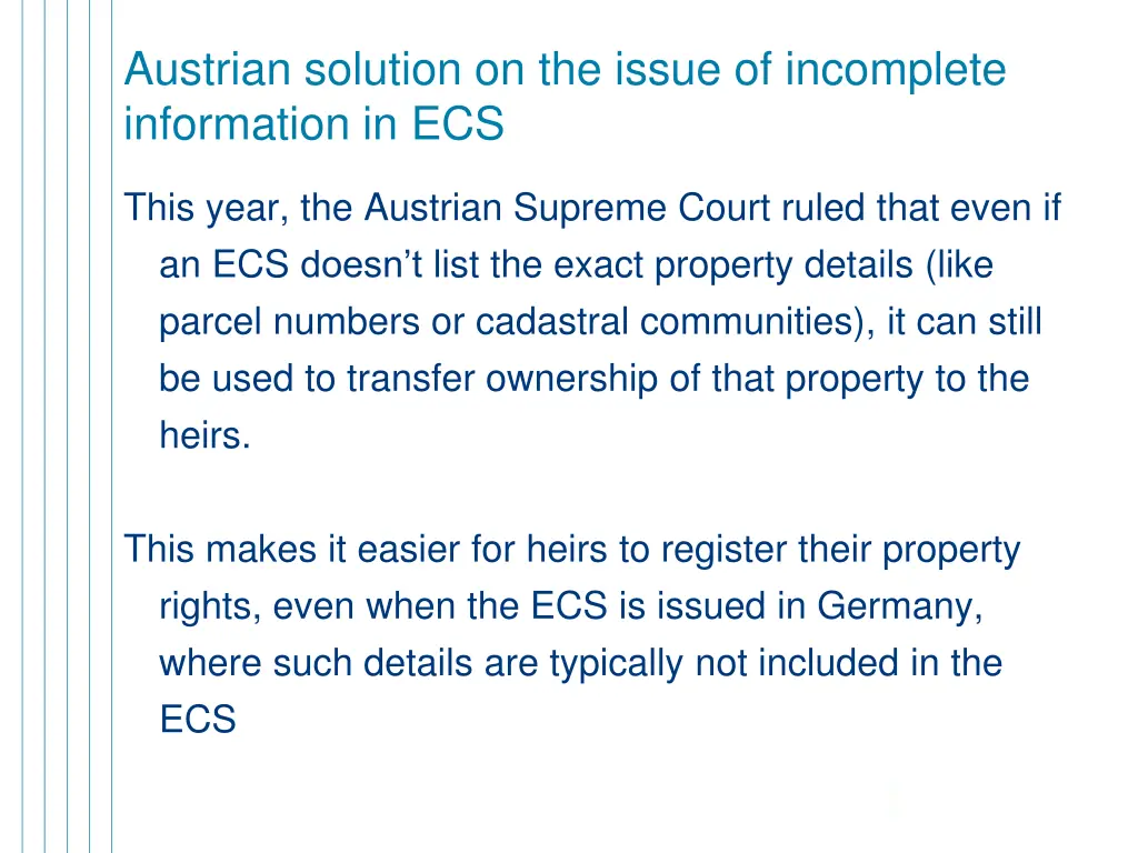 austrian solution on the issue of incomplete