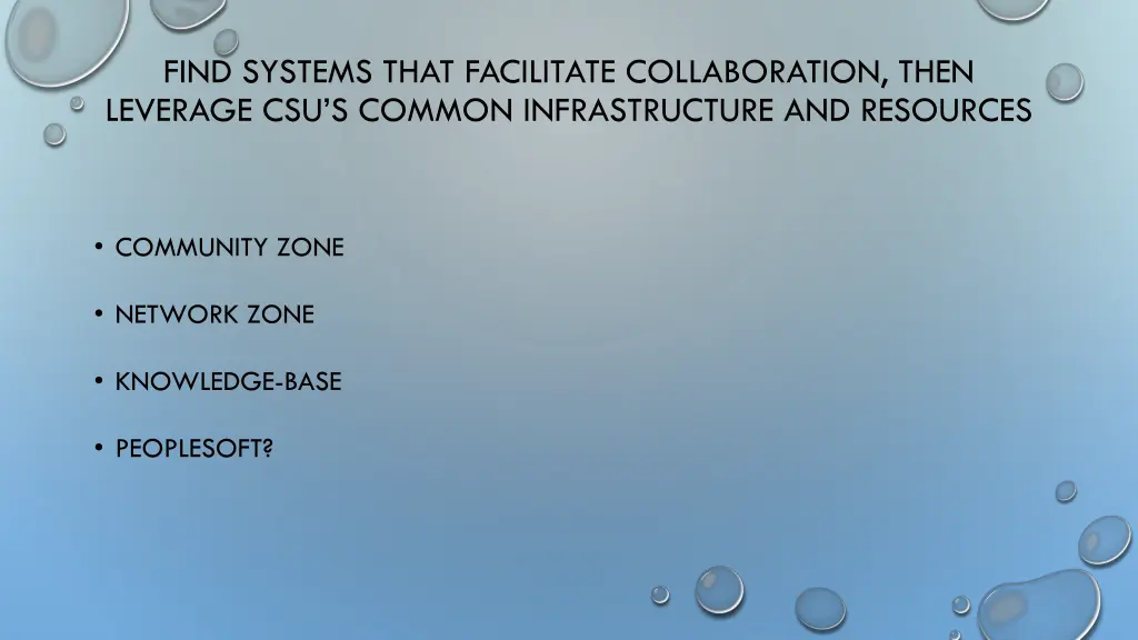 find systems that facilitate collaboration then