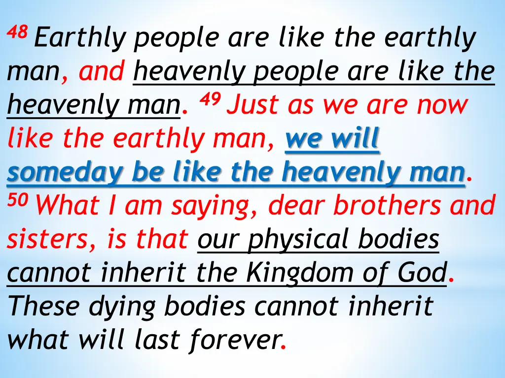 48 earthly people are like the earthly