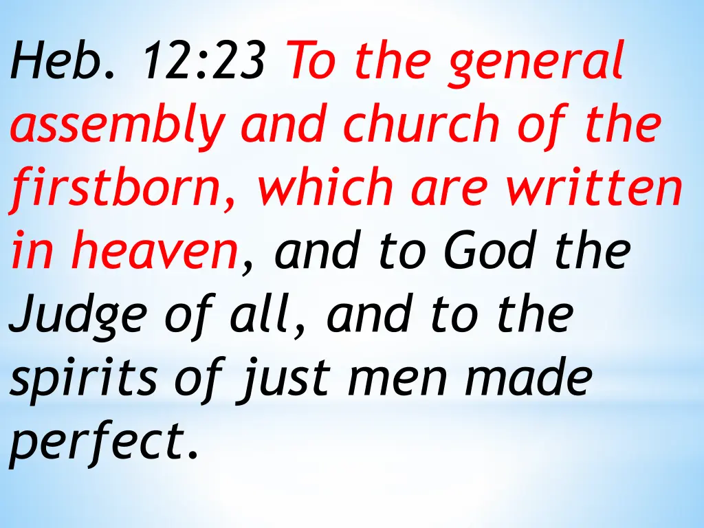 heb 12 23 to the general assembly and church
