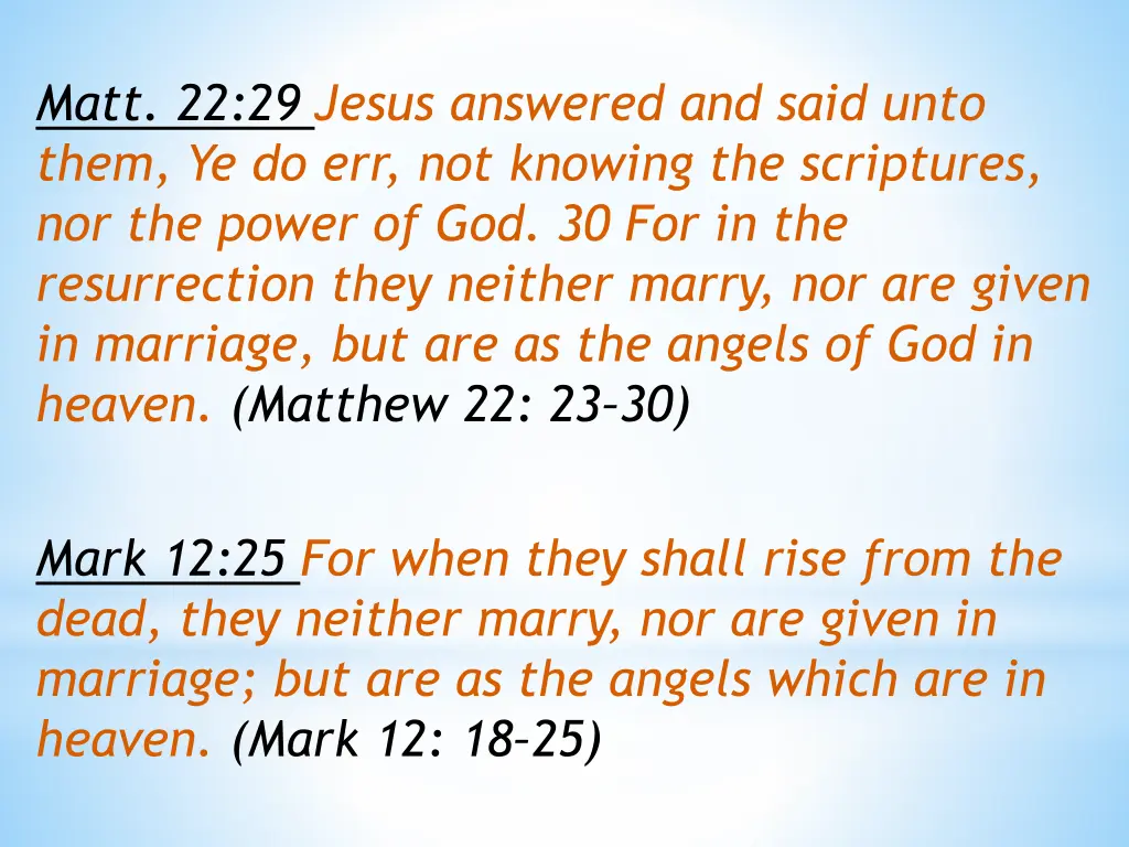 matt 22 29 jesus answered and said unto them