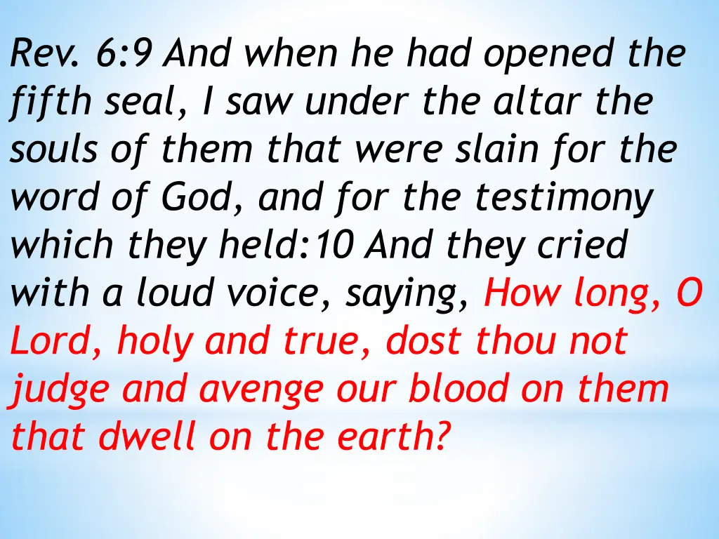 rev 6 9 and when he had opened the fifth seal
