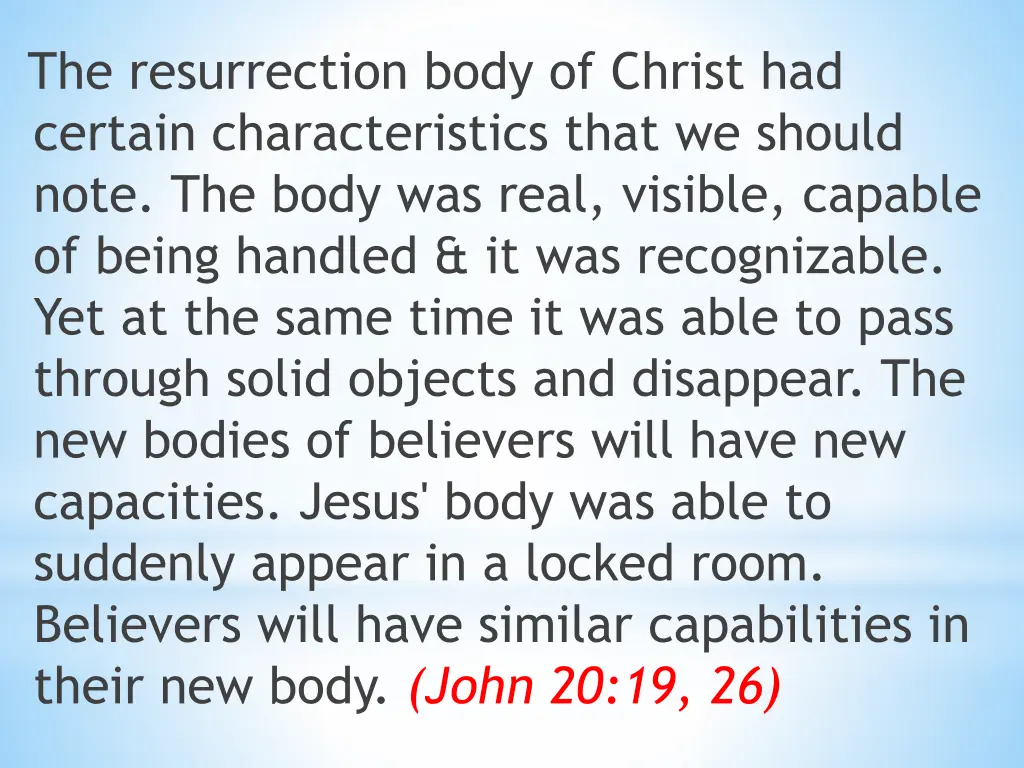 the resurrection body of christ had certain