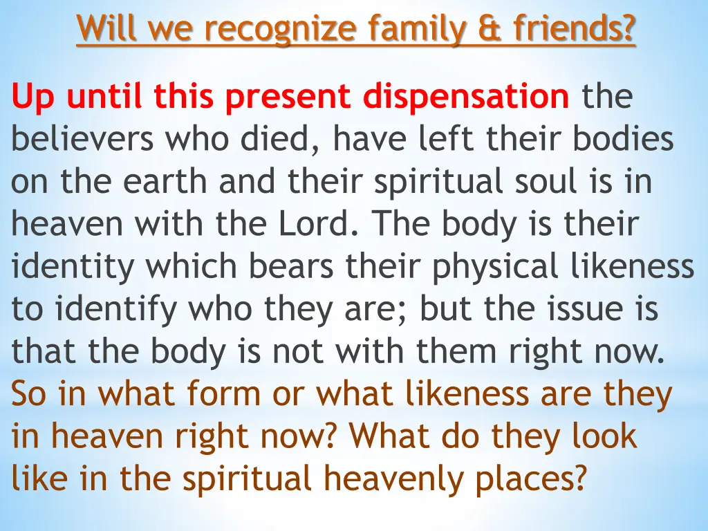 will we recognize family friends 1