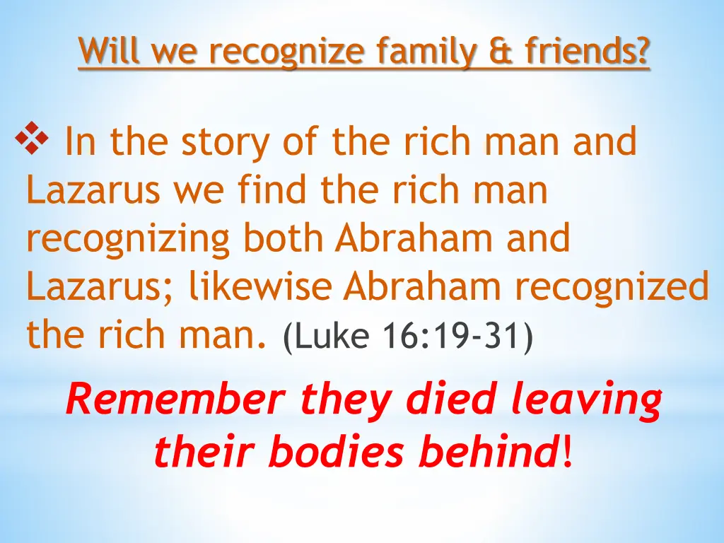 will we recognize family friends 4