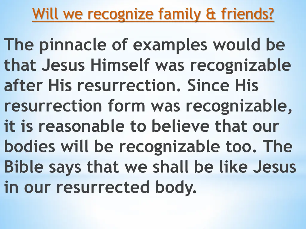 will we recognize family friends 7