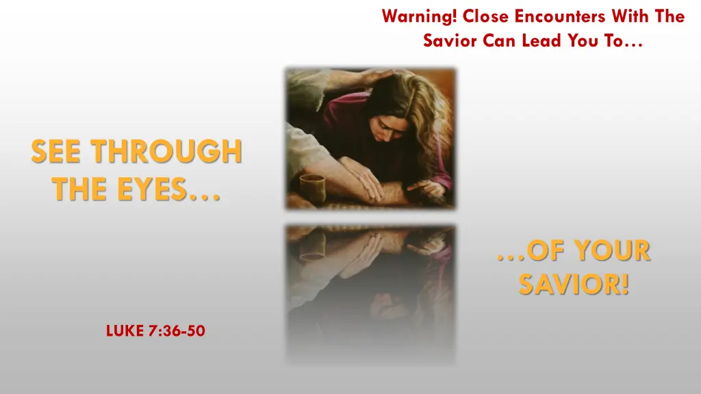 warning close encounters with the savior can lead