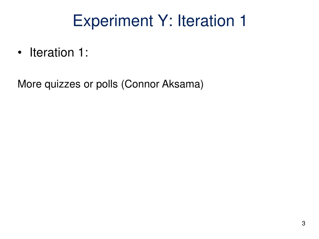 experiment y iteration 1