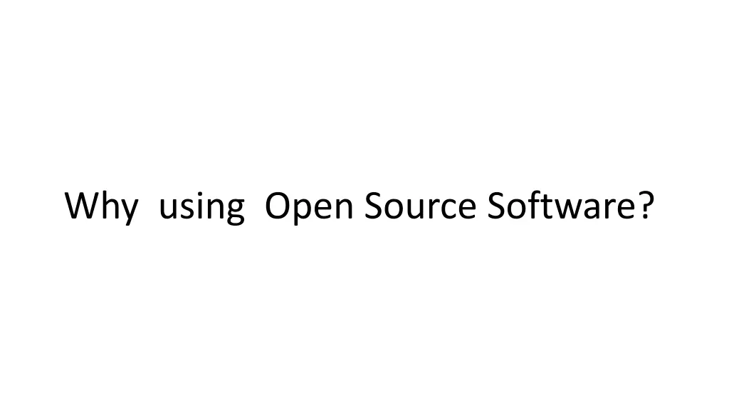 why using open source software