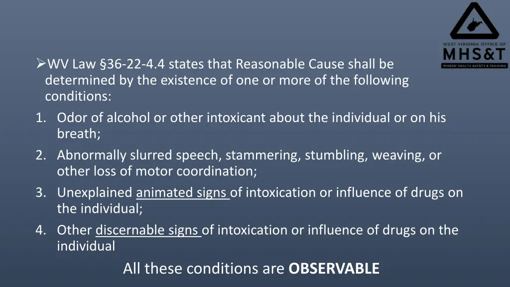 wv law 36 22 4 4 states that reasonable cause