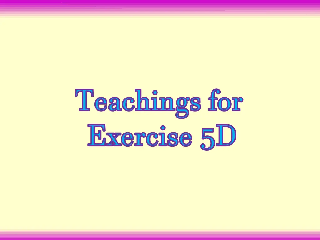 teachings for exercise 5d