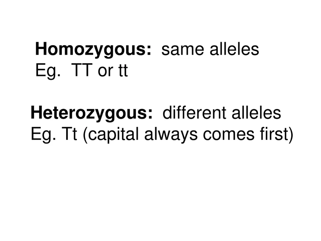 homozygous same alleles eg tt or tt