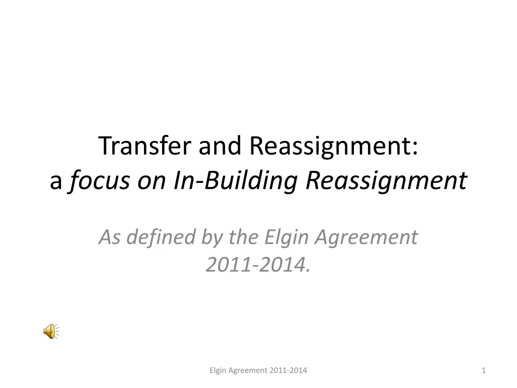 transfer and reassignment a focus on in building