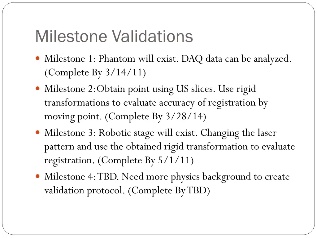 milestone validations
