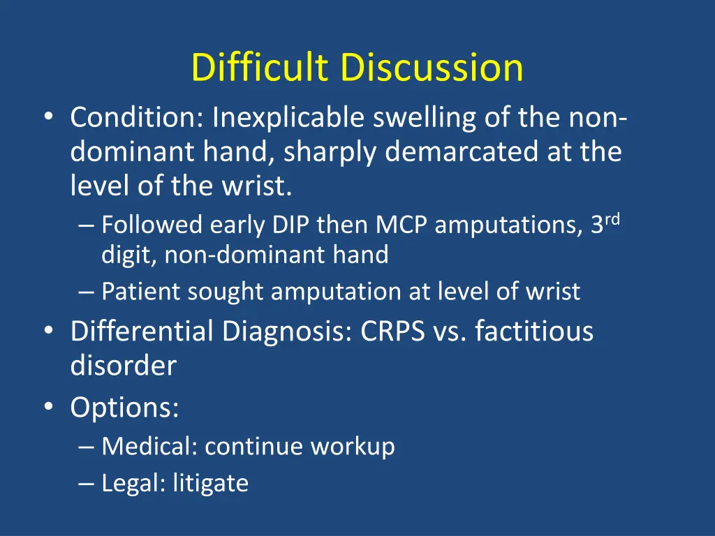 difficult discussion condition inexplicable