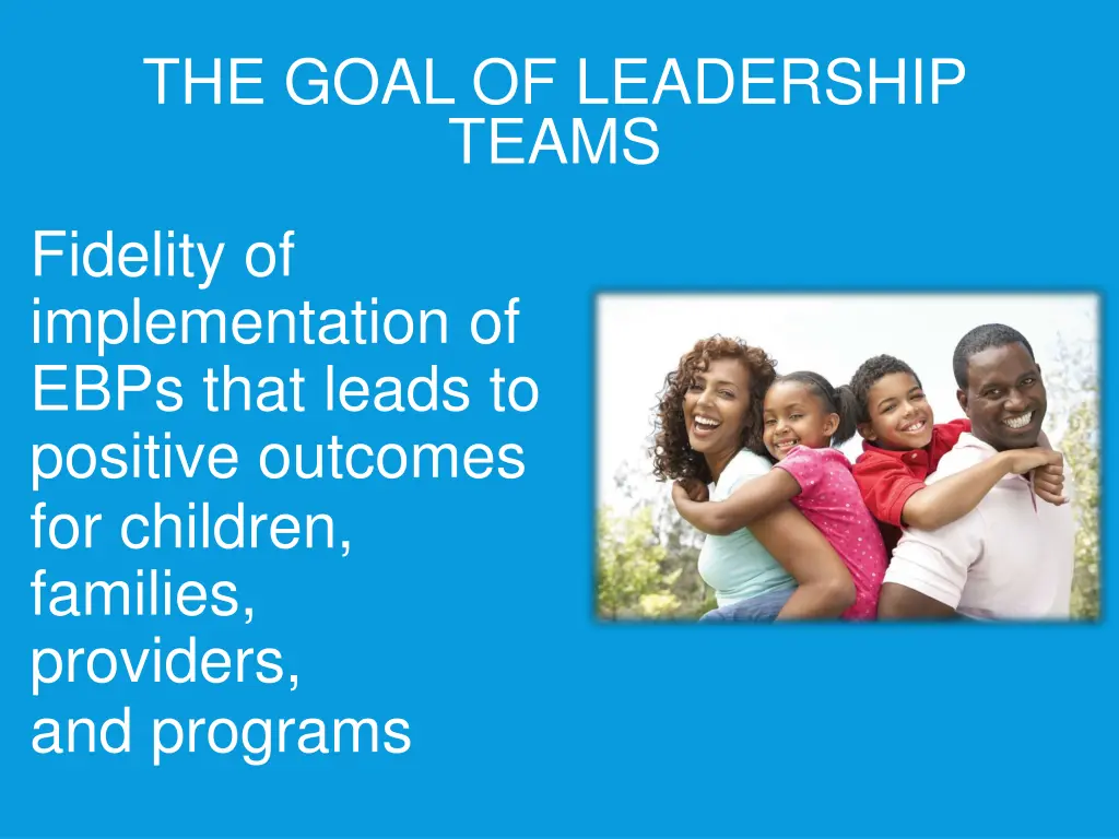 the goal of leadership teams