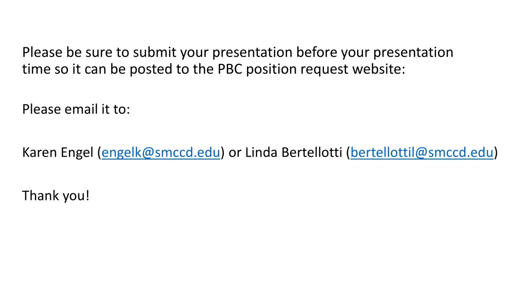 please be sure to submit your presentation before