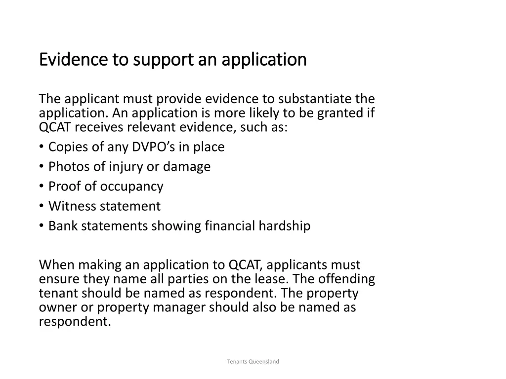 evidence to support an application evidence