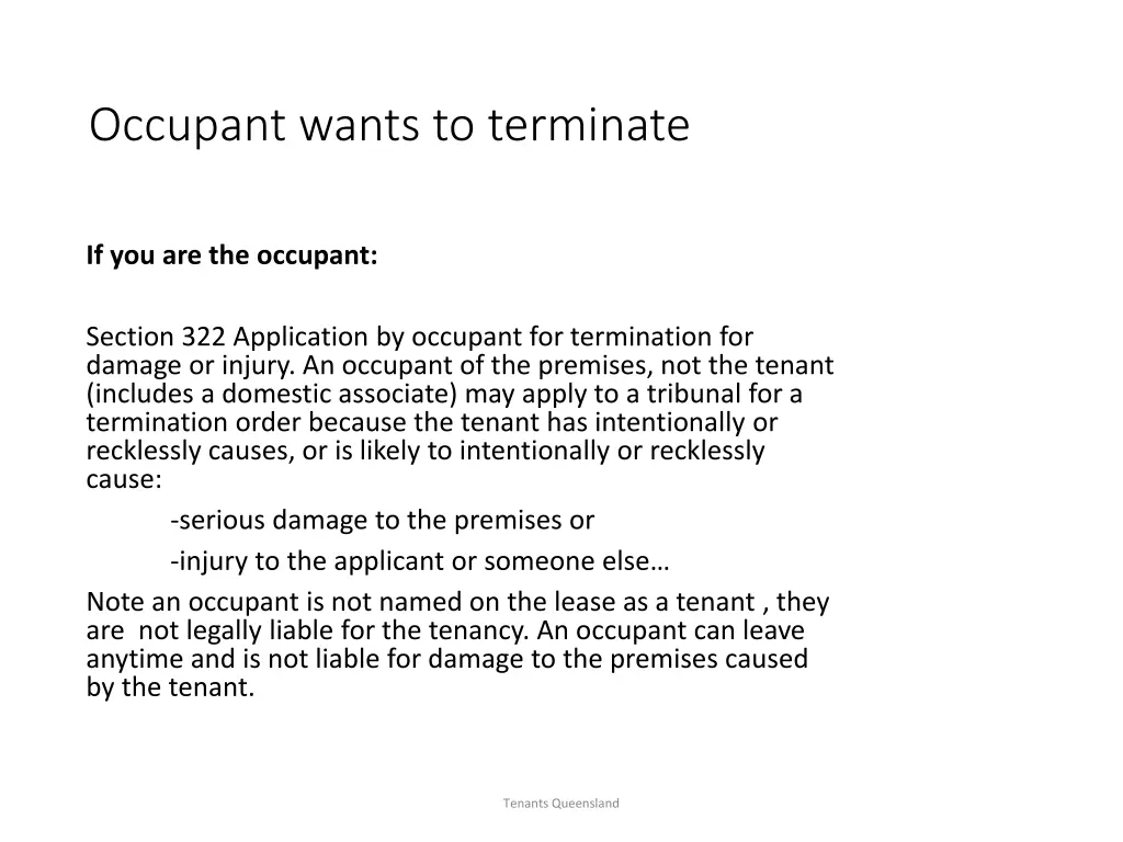 occupant wants to terminate