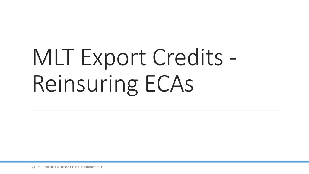 mlt export credits reinsuring ecas