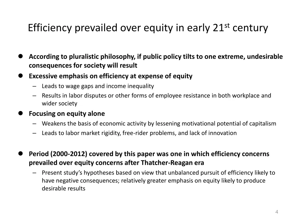 efficiency prevailed over equity in early