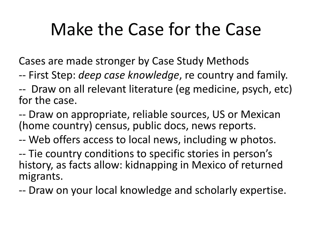 make the case for the case