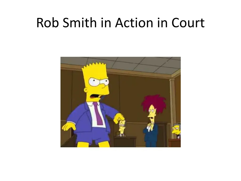 rob smith in action in court