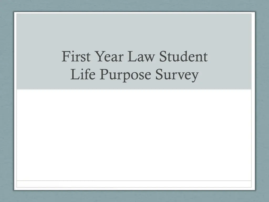 first year law student life purpose survey
