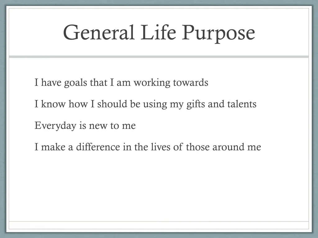 general life purpose